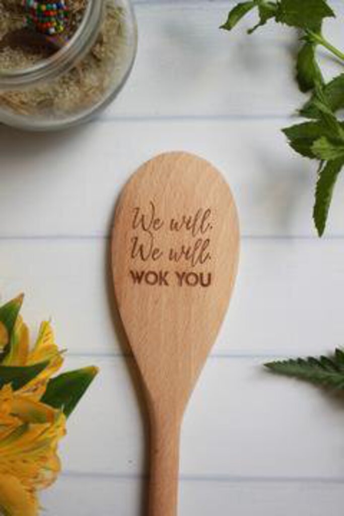 We Will Wok You Wooden Sign
