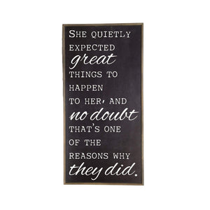 Black Quietly Expected Sign